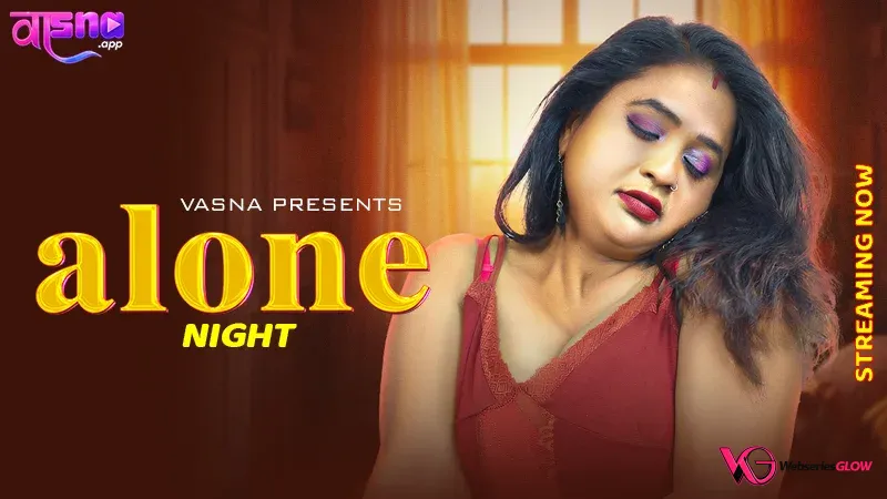Alone Night Vasna Uncut Short Film