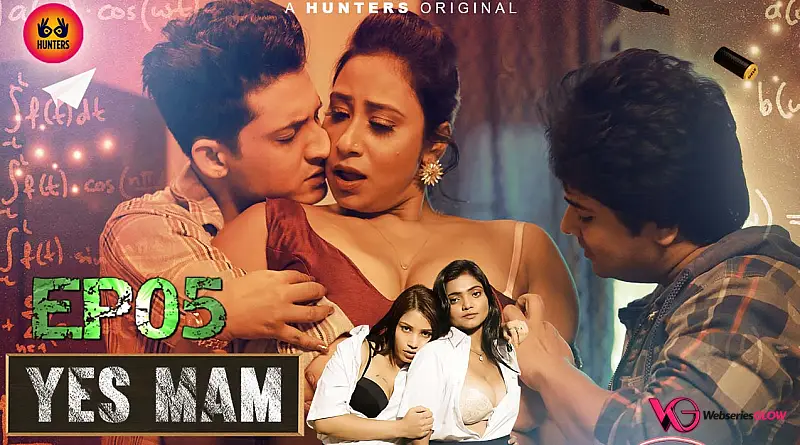 Yes Mam Episode 5