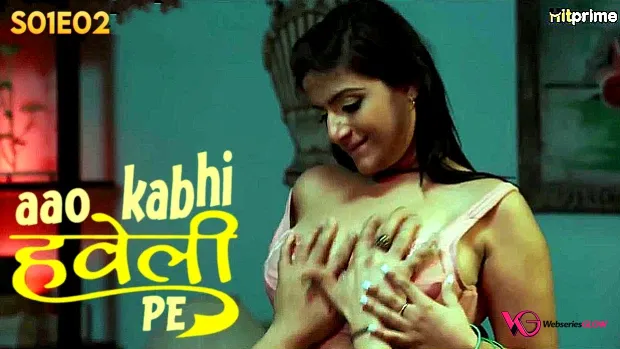 Aao Kabhi Haveli Pe Episode 2