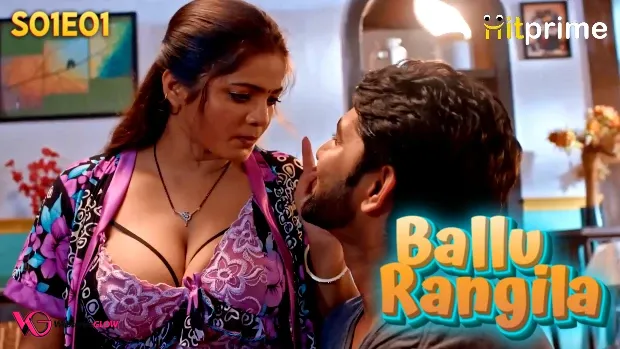 Ballu Rangeela Episode 1