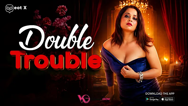 Double Trouble MeetX Uncut Short Film