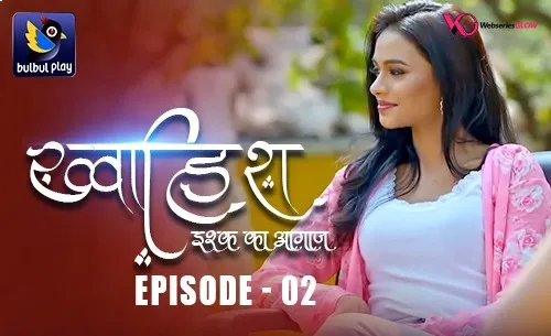 Khwaish Episode 2