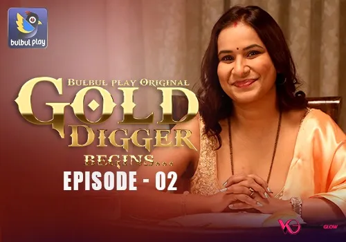 Gold Digger Episode 2