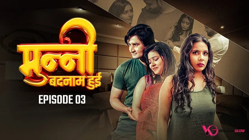 Munni Badnaam Hui Episode 3