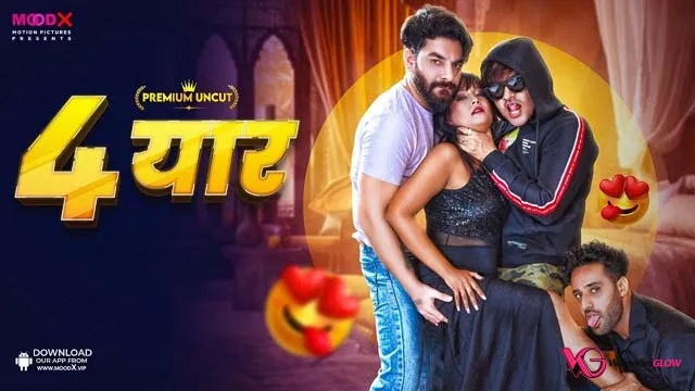 Chaar Yaar MoodX Uncut Short Film