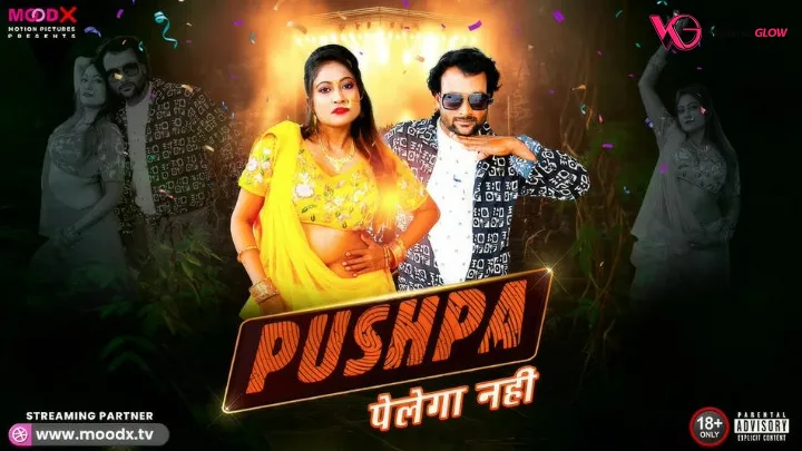 Pushpa Pelega Nahi MoodX Uncut Short Film