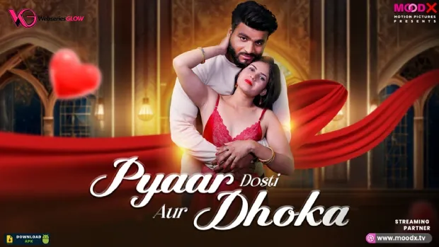 Pyar Dosti Aur MoodX Uncut Short Film