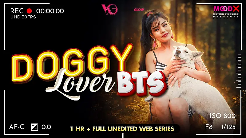 Doggy Lover BTS MoodX Uncut Short Film