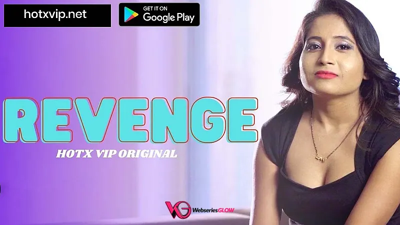 Revenge HotX Hot Short Film