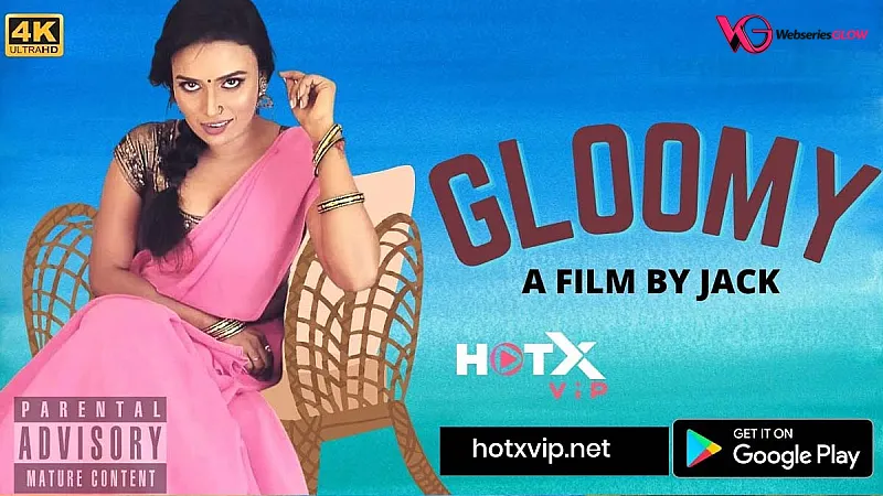 Gloomy HotX Uncut Short Film