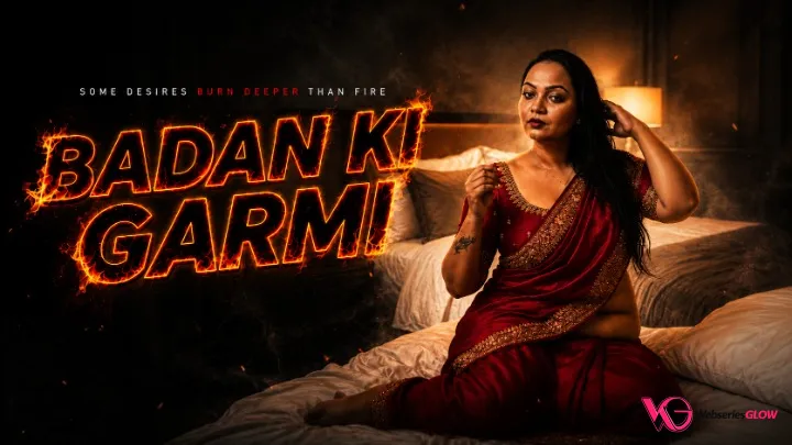 Badan Ki Garmi UnRated Uncut Short Film