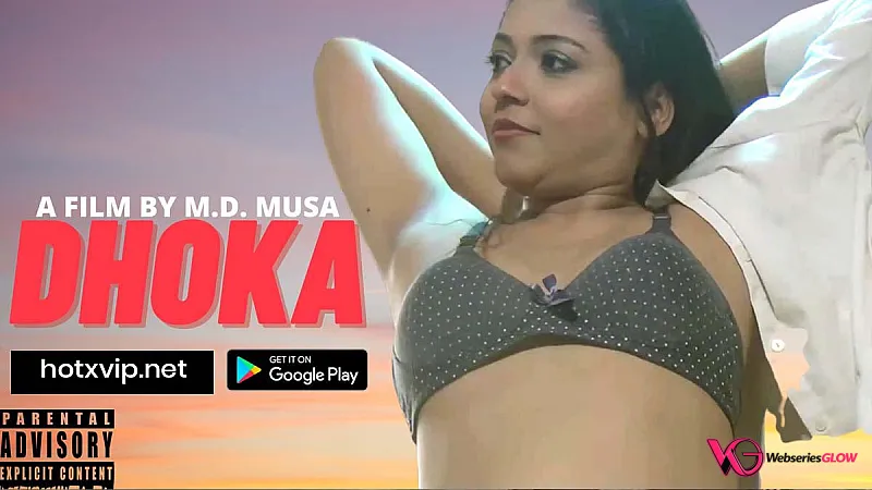 Dhoka HotX Uncut Short Film