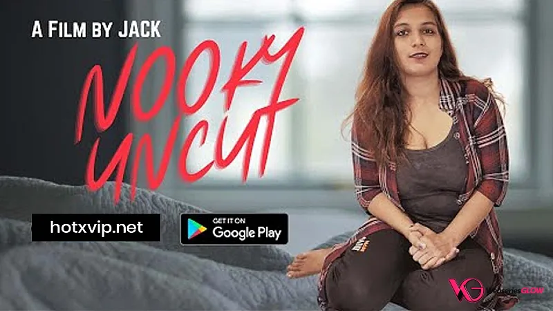 Nooky Uncut HotX Uncut Short Film