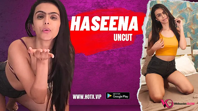 Haseena HotX Uncut Short Film