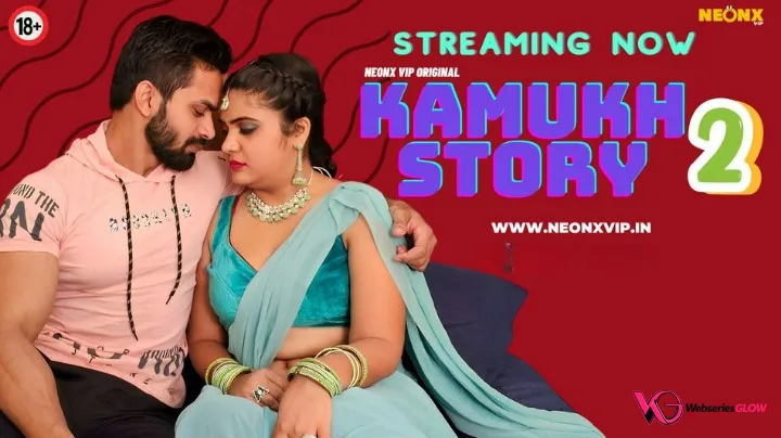 Kamukh Story 2 NeonX Uncut Short Film