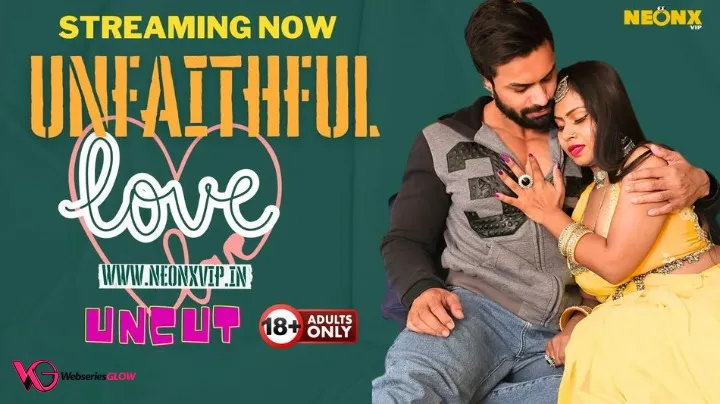 Unfaithfull Love NeonX Uncut Short Film