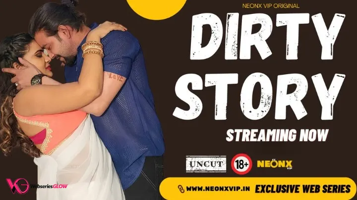 Dirty Story NeonX Uncut Short Film
