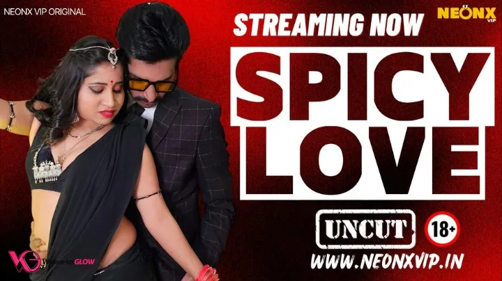 Spicy Love NeonX Uncut Short Film