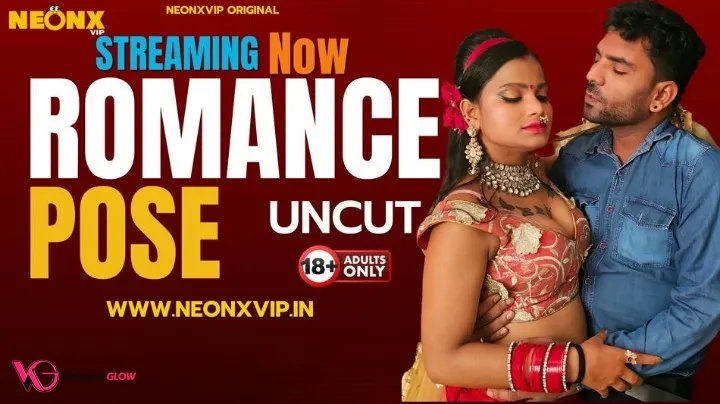 Romance Pose NeonX Uncut Short Film