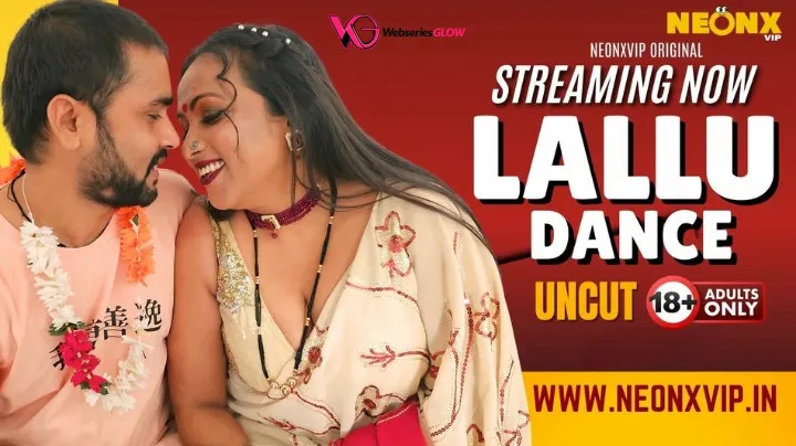 Lallu Dance NeonX Uncut Short Film