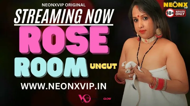 Rose Room NeonX Uncut Short Film