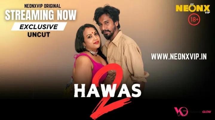 Hawas 2 NeonX Uncut Short Film
