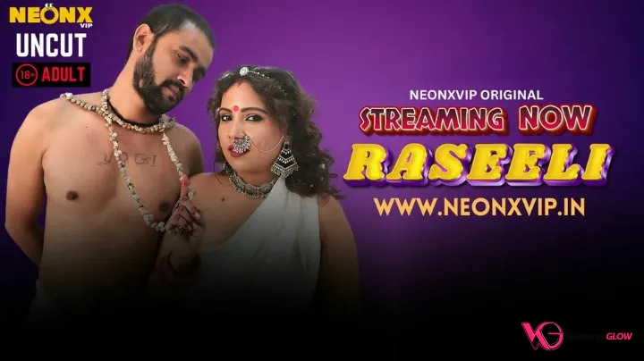 Raseeli NeonX Uncut Short Film