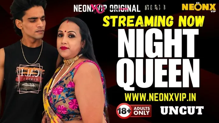 Night Queen NeonX Uncut Short Film