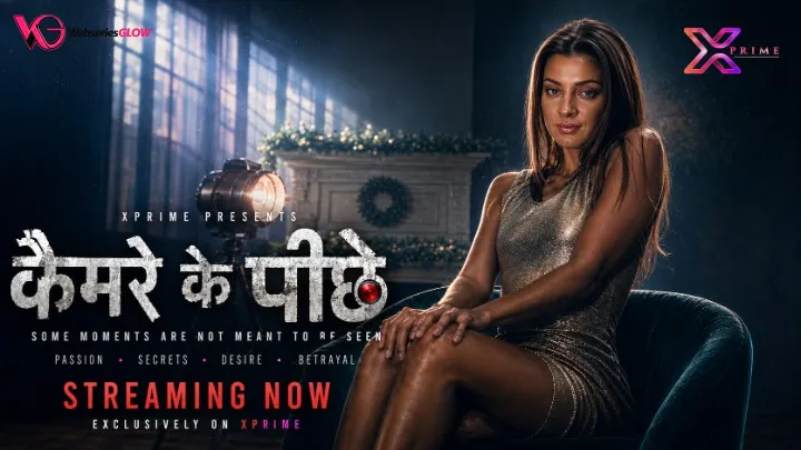 Camera Ke Peeche XPrime Uncut Short Film