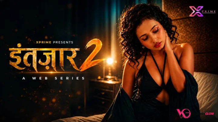 Intezaar 2 XPrime Uncut Short Film