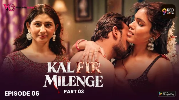Kal Fir Milenge Episode 9