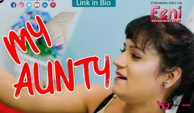 My Aunty Feni Uncut Short Film