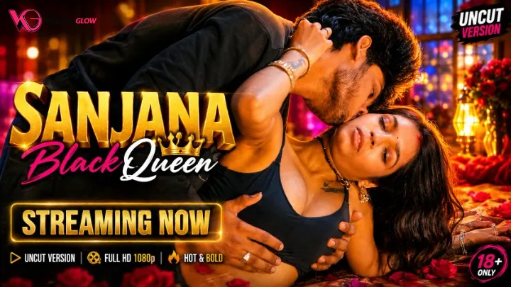 Sanjana BlackQueen UnRated Uncut Short Film