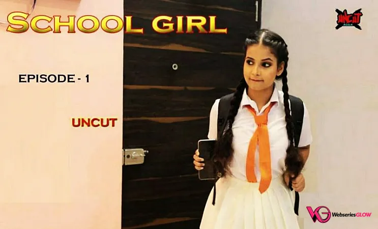 School Girl UncutAdda Uncut Short Film