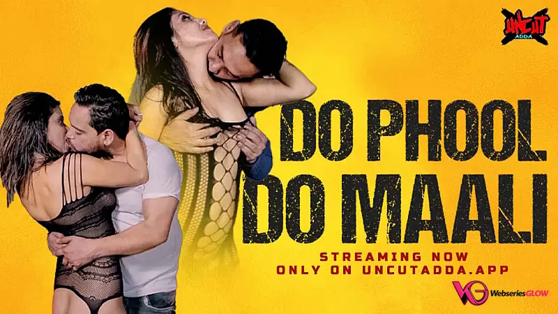 Do Phool Do Maali UncutAdda Uncut Short Film