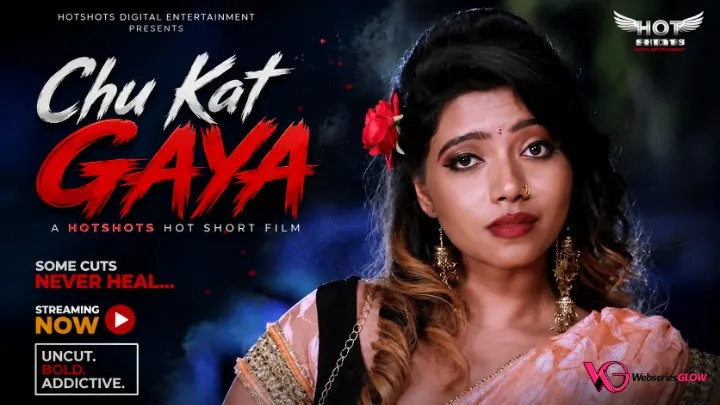 Chu Kat Gaya HotShots Hot Short Film