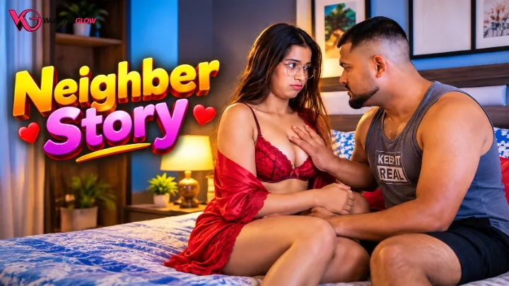 Neighber Story UnRated Uncut Short Film
