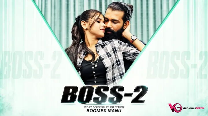 Boss Part 2 BoomEX Hot Short Film