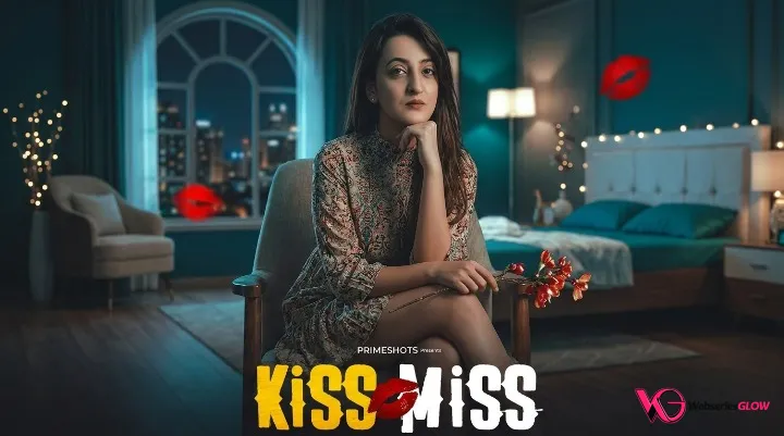 Kiss Miss Complete PrimeShots Hot Web Series