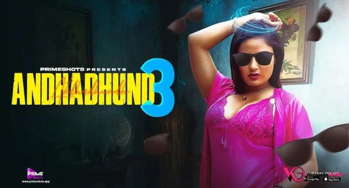Andha Dhundh Season 3 Complete PrimeShots Hot Web Series