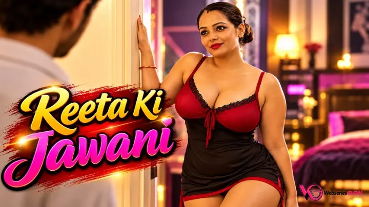 Reeta Ki Jawani Episode 3